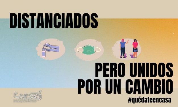 Distanciados pero Unidos por un Cambio